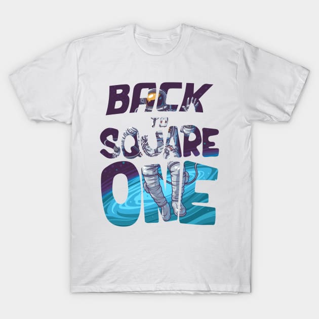 Back to Square One T-Shirt by keshanDSTR